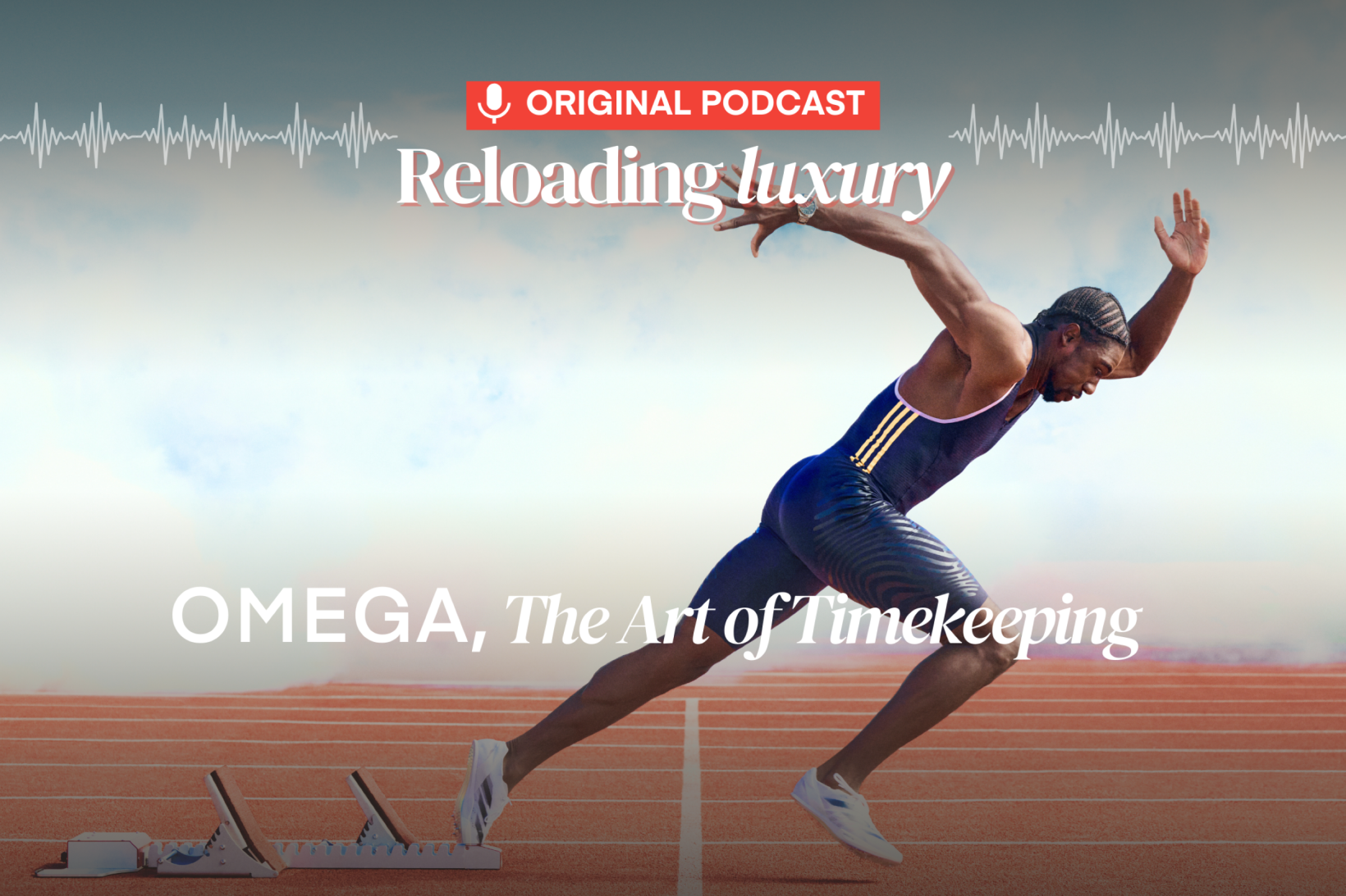 PODCAST. OMEGA. The Art of Timekeeping